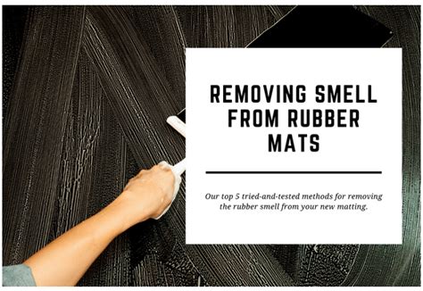 How to Get Rubber Smell Out of Mats: A Comprehensive Guide to Freshness and Beyond